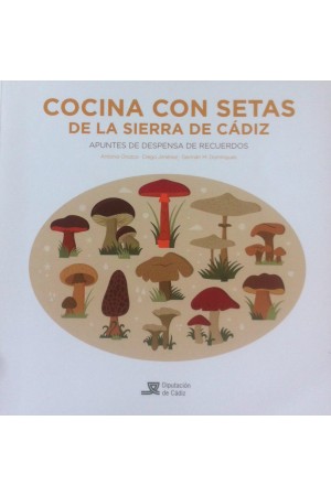 Libro-recetario Cocina con Setas De La Sierra De Cádiz (GRATUITO)